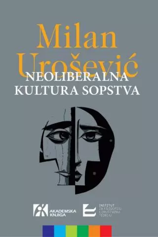 neoliberalna kultura sopstva milan urošević
