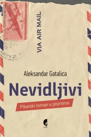 nevidljivi pikarski roman u pismima aleksandar m gatalica