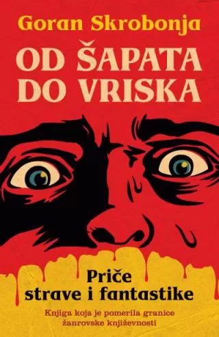 od šapata do vriska priče strave i fantastike goran skrobonja