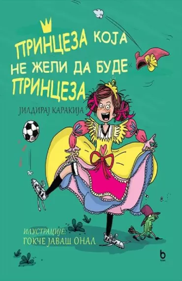 princeza koja ne želi da bude princeza jildiraj karakija