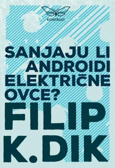 sanjaju li androidi električne ovce filip k dik
