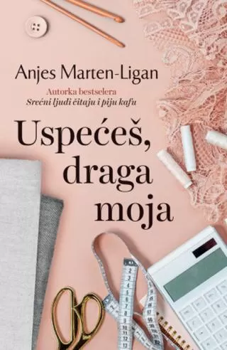 uspećeš, draga moja anjes marten ligan