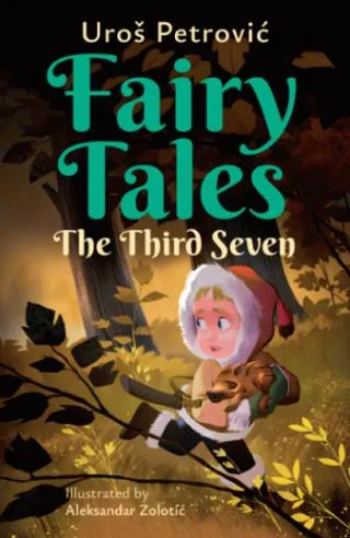 fairy tales the third seven uroš petrović aleksandar zolotić