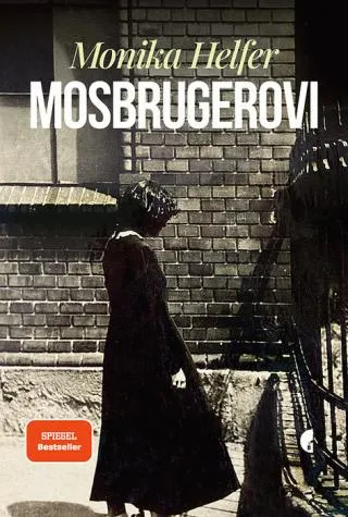 mosbrugerovi monika helfer