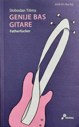 genije bas gitare fatherfucker slobodan tišma