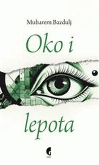 oko i lepota muharem bazdulj