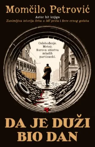 da je duži bio dan momčilo petrović