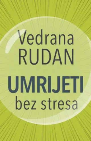 umrijeti bez stresa vedrana rudan