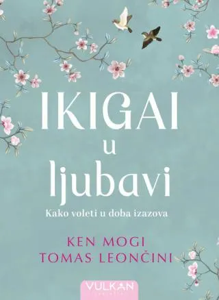 ikigai u ljubavi ken mogi tomas leončini