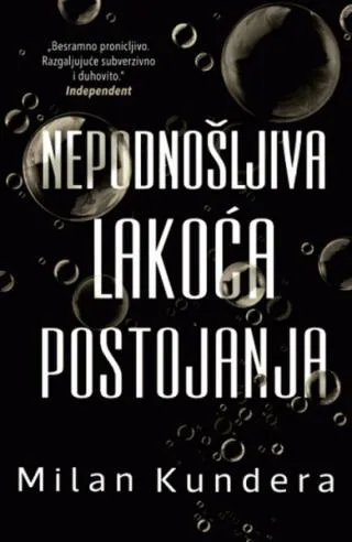 nepodnošljiva lakoća postojanja milan kundera