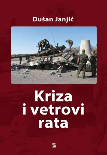 kriza i vetrovi rata dušan janjić