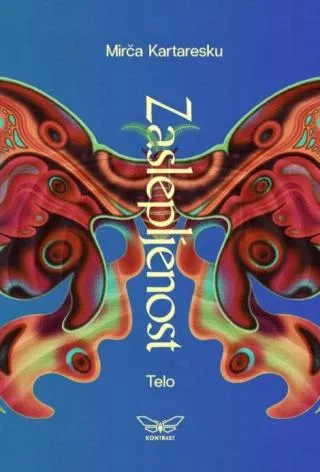 zaslepljenost 2 telo mirča kartaresku