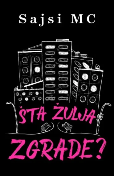 šta žulja zgrade sajsi mc