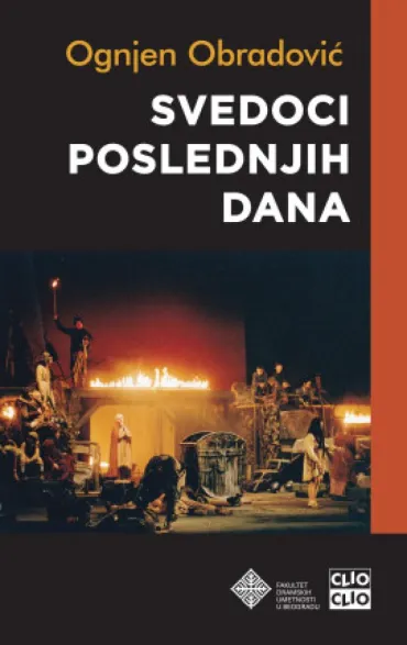 svedoci poslednjih dana ognjen obradović
