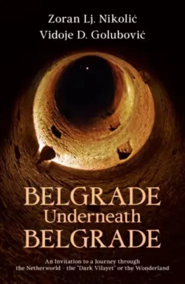 belgrade underneath belgrade vidoje d golubović zoran lj nikolić