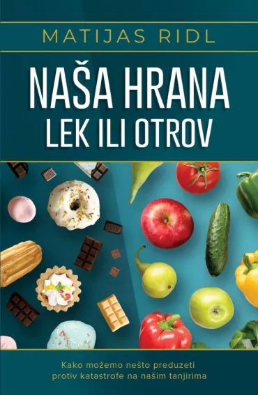 naša hrana lek ili otrov dr matijas ridl