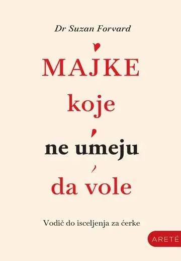 majke koje ne umeju da vole suzan forvard