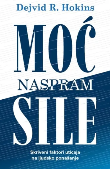 moć naspram sile dejvid r hokins