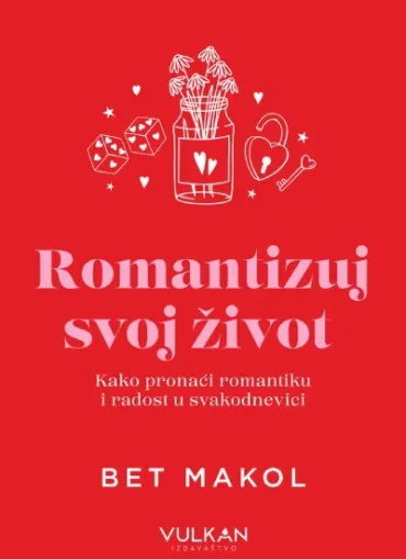 romantizuj svoj život bet makol